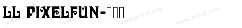 LL PixelFun字体转换